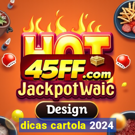 dicas cartola 2024
